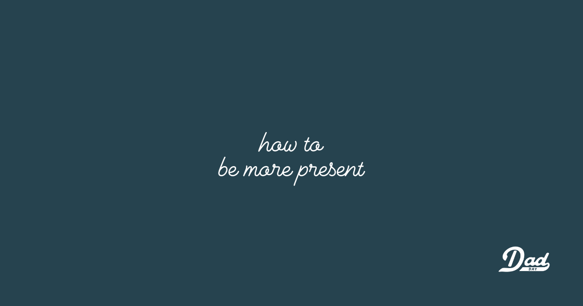 How to Be a Present Dad in a World That Won’t Slow Down